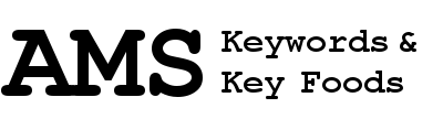 AMS Keywords & Key Foods